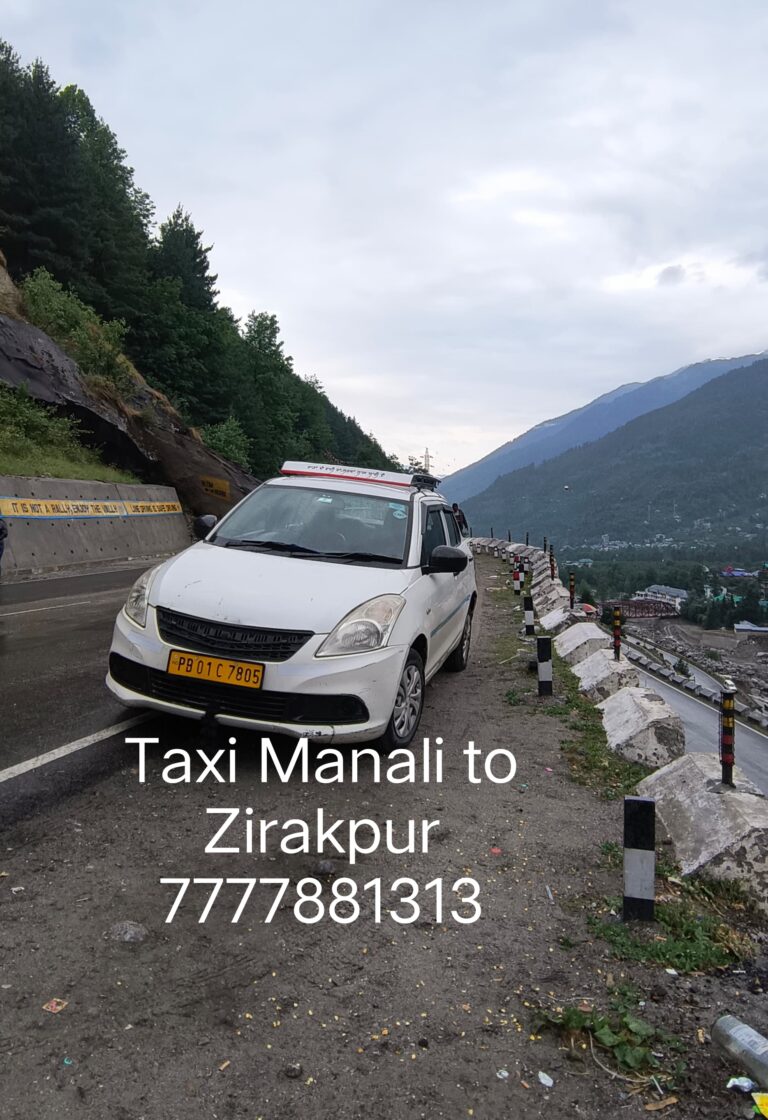 Taxi Manali to Zirakpur | 7777881313