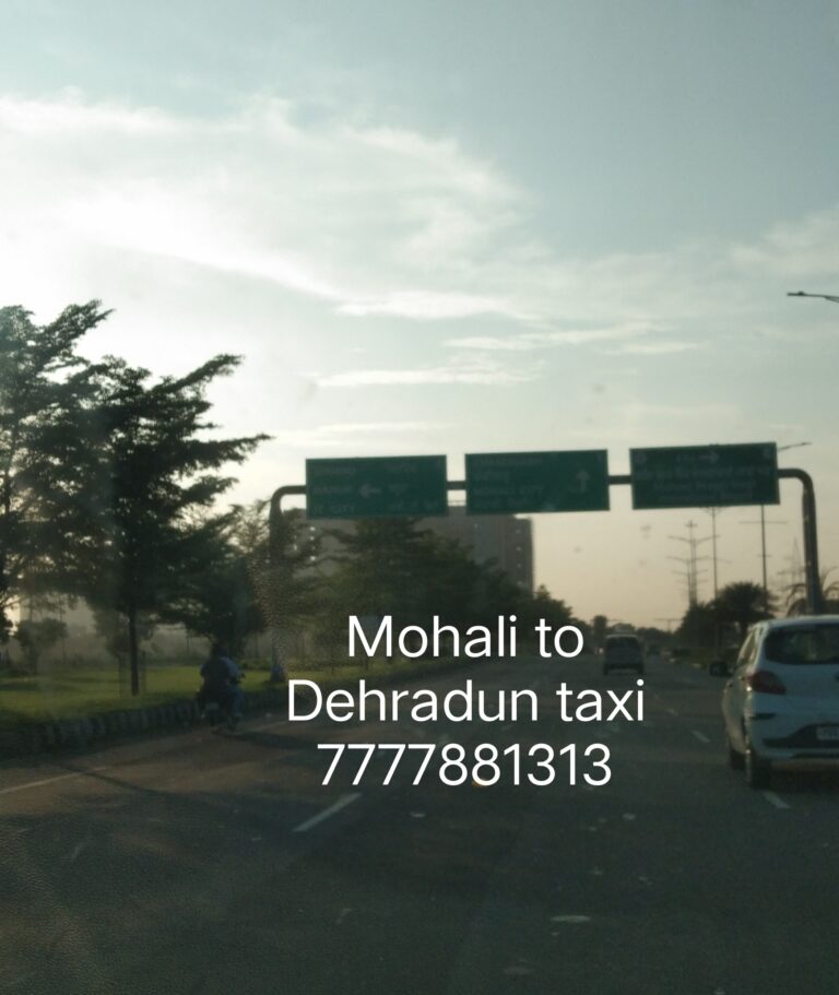 Taxi Mohali to Dehradun | 7777881313